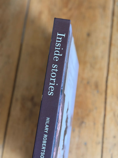 Inside Stories: Curating and displaying the stuff of life by Hilary Robertson - Hardback